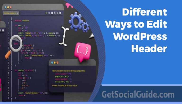 Different Ways to Edit WordPress Header