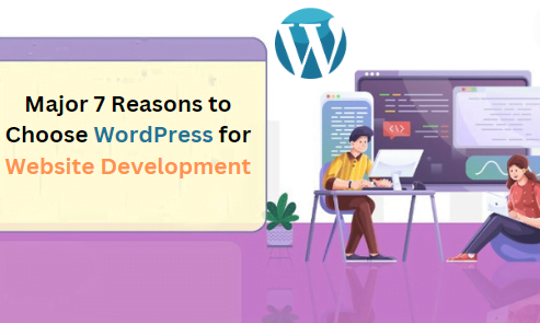 reasons to choose WordPress for website development