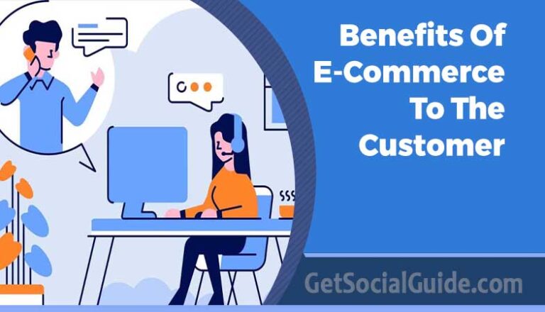 What Are The Benefits Of E-Commerce To The Customer