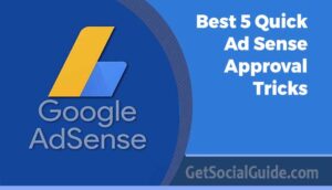 best-5-quick-ad-sense-approval-tricks