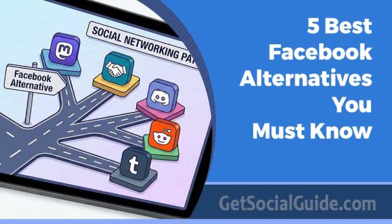 5 Best Facebook Alternatives You Must Know - GetSocialGuide – Grow & Monetize Your WordPress Blog with Social Media