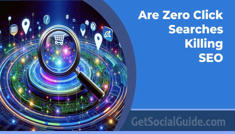 Are Zero-Click Searches Killing SEO