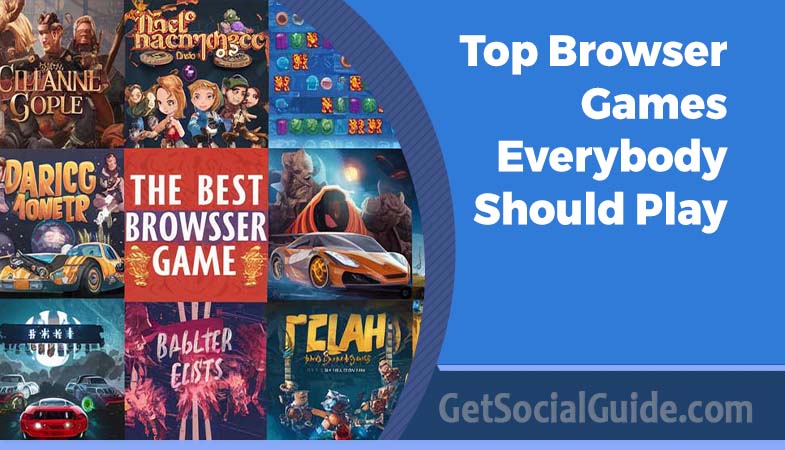 Browser Games Everybody Should Play