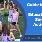 Guide to Fun and Educational Summer Activities