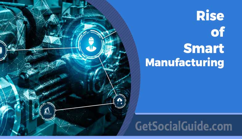 Rise of Smart Manufacturing