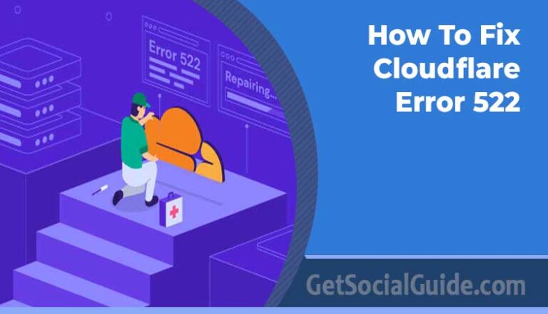 Cloudflare Error 522 troubleshooting and server connection timeout fix guide