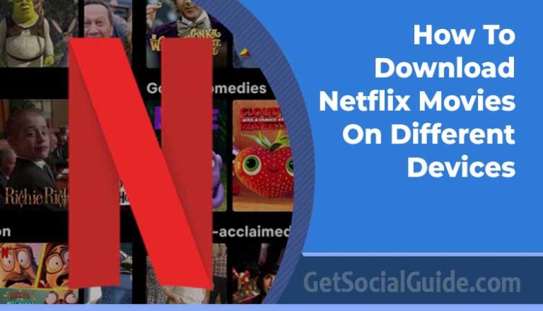 How to download Netflix movies on different devices including mobile, tablet, and laptop for offline viewing without internet connection