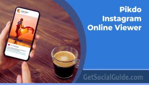 Pikdo Instagram Online Viewer - Pikdo Instagram Online Viewer - getsocialguide.com