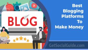 Best Blogging Platforms to Make Money