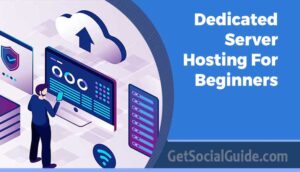 Dedicated Server Hosting for Beginners