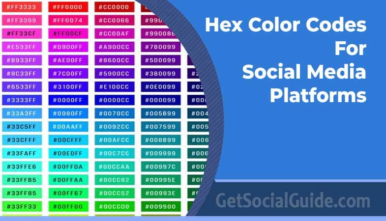 Hex Color Codes for Social Media Platforms 1 Hex Color Codes for Social Media Platforms