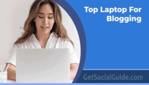 Top Laptop For Blogging