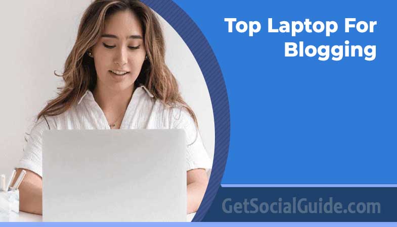 Top Laptop For Blogging