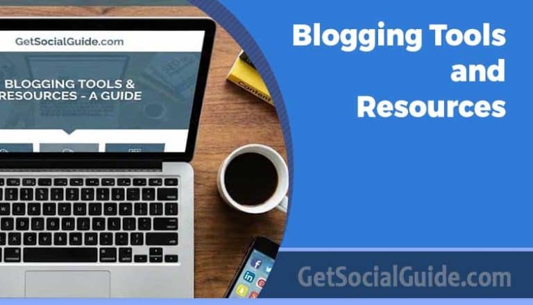 Blogging Tools and Resources - GetSocialGuide – Grow & Monetize Your WordPress Blog with Social Media