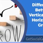 Difference Between Vertical and Horizontal Growth