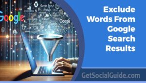 Exclude Words From Google Search Results