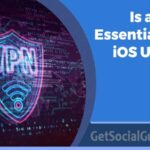 Is a VPN Essential for iOS Users?