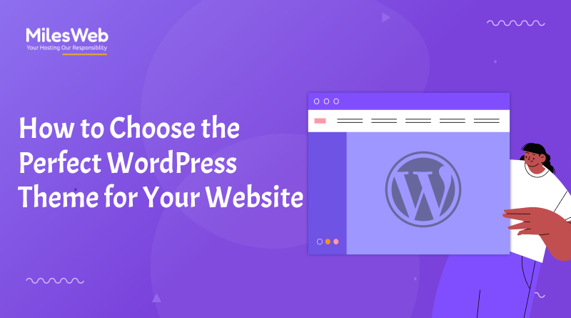 How to Choose the Perfect WordPress Theme