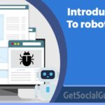 Introduction to robot.txt file for new bloggers-getsocialguide