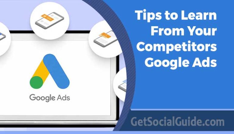 Tips to Learn from Your Competitors Google Ads