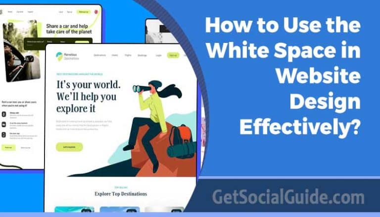 How to Use the White Space in Website Design Effectively?