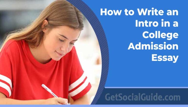 Tips on How to Write an Intro in a College Admission Essay