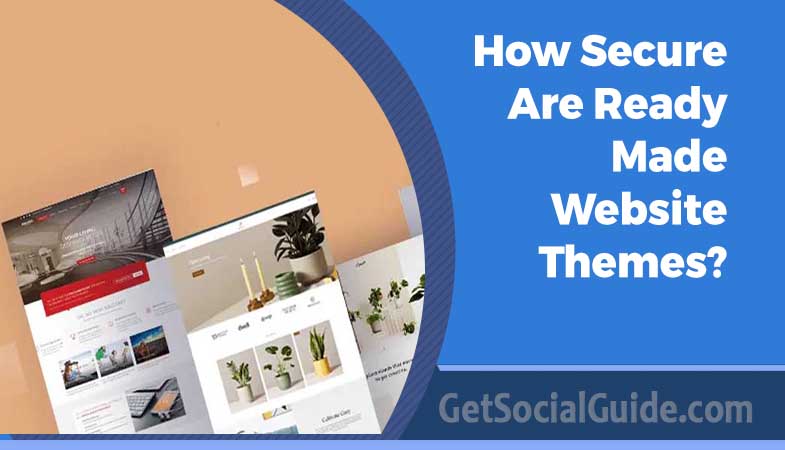 How Secure Are Ready Made Website Themes?