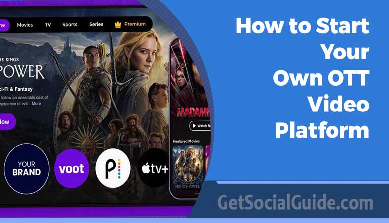 How to Start Your Own OTT Video Platform