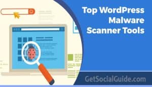 Top WordPress Malware Scanner Tools