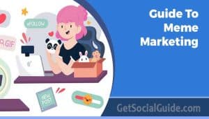 Guide To Meme Marketing
