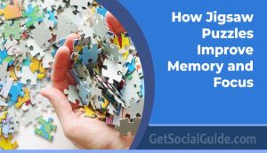 How Jigsaw Puzzles Improve Memory and Focus