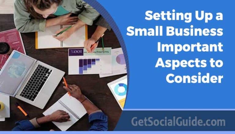 Setting Up a Small Business – Important Aspects to Consider 3 Setting Up a Small Business – Important Aspects to Consider
