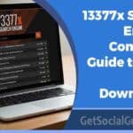13377x Search Engine: Complete Guide to Safe Movie Downloads