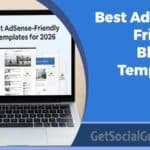 Best AdSense Friendly Blogger Templates