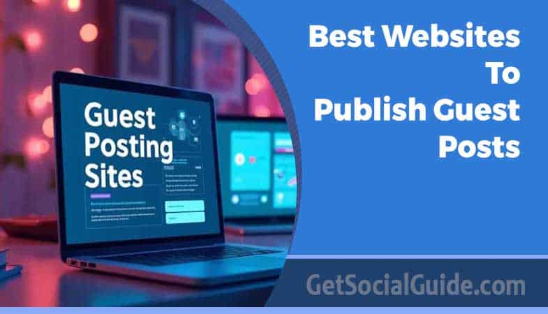 Best Websites to Publish Guest Posts in 2026 1 Best Websites to Publish Guest Posts in 2026