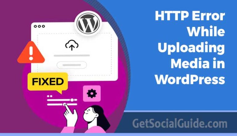HTTP Error While Uploading Media in WordPress