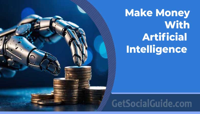 make money with artificial intelligence tools
