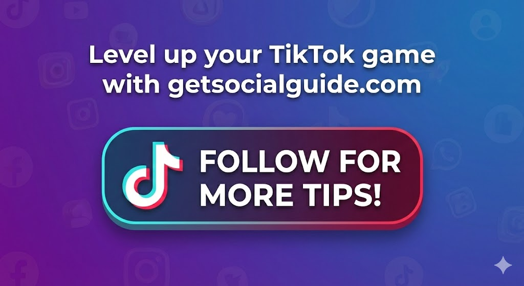 A vibrant purple and blue background with a stylized TikTok follow button and the URL getsocialguide.com.