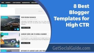 8 Best Blogger Templates for High CTR