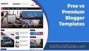 Free vs Premium Blogger Templates