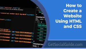 GetSocialGuide – Grow & Monetize Your WordPress Blog with Social Media 215 Step-by-step guide to creating a website using HTML and CSS
