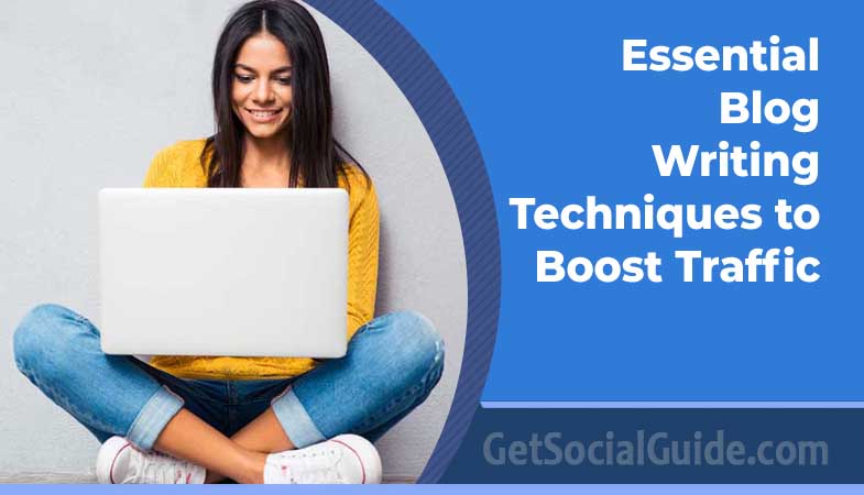 essential blog writing techniques for traffic growth