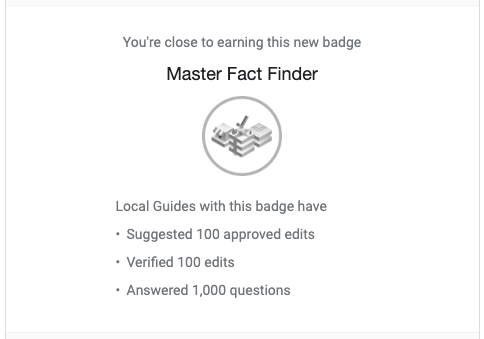 Master Fact Finder badge example from Google Local Guides program
