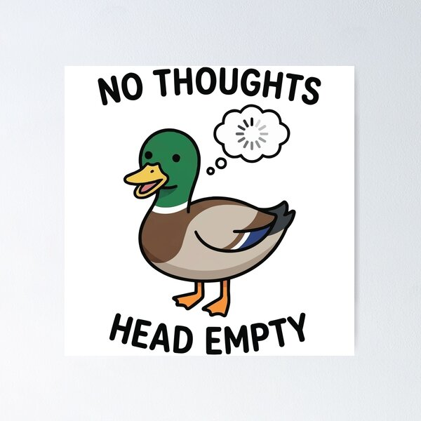 No Thoughts Head Empty Meme no thoughts head empty meme blank mind humor peaceful viral meme