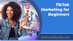 TikTok Marketing for Beginners